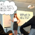TOEICよりもGlobal Standard!? IELTSって何だ?